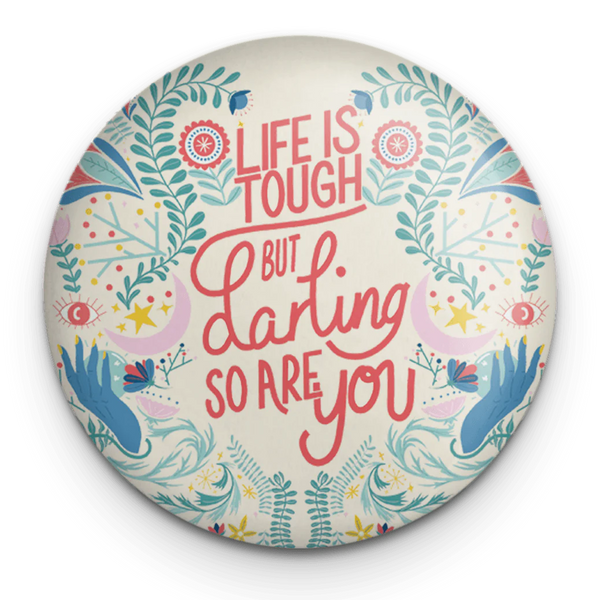 Fawn & Thistle | 'Life is Tough, But Darling So are You' Pocket Mirror